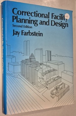 Correctional Facility Planning and Design