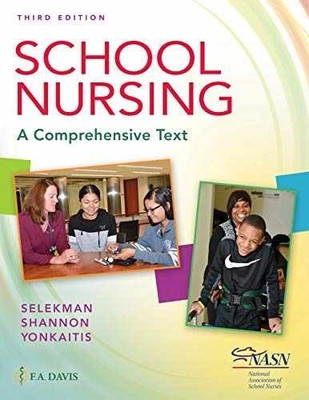 School Nursing: A Comprehensive - Paperback, by Selekman DNSc RN - Very Good