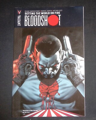 Bloodshot Setting The World On Fire Tapfere Comics Graphic Novel