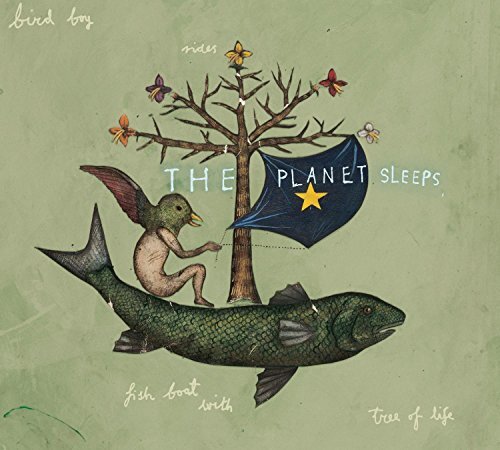 The Planet Sleeps: bird boy rides fish boat with tree of life (CD) Album