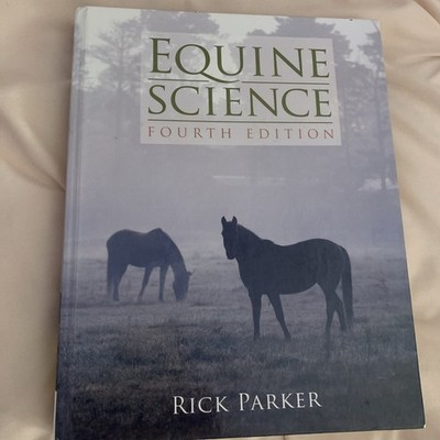 Equine Science, 4th Edition by Parker, Rick