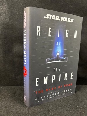 NEW* Star Wars: Reign of the Empire by Alexander Freed 1st/1st Edition Hardcover
