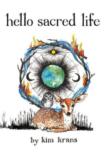 Kim Krans Hello Sacred Life (Libro di cartone)