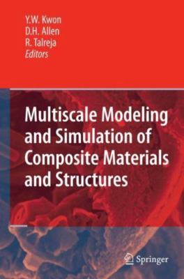 Multiscale Modeling and Simulation of Composite Materials and Structures, Pap...