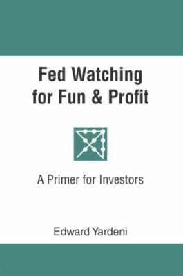 Fed Watching for Fun & Profit: A Primer for Investors (Predicting Market GOOD
