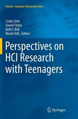 Perspectives on HCI Research with Teenagers - 9783319815152