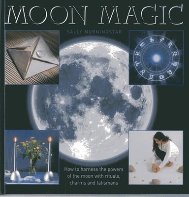 Sally Morningstar - Moon Magic - Hardback - J245z