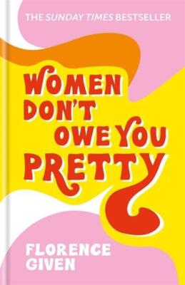 Women Don't Owe You Pretty | Buch | 9781788402118