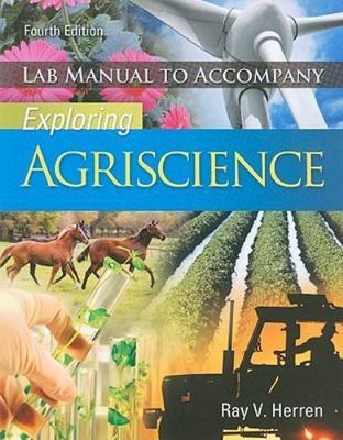 Lab Manual to Accompany Exploring Agriscience, 4th edition - paperback Herre...