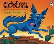Coyote: A Trickster Tale from the American Southwest - Paperback - GOOD
