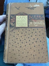 1881 Cape Cod Folks - by Sally Pratt Published by De Wolfe, Fiske & Co - HB - VG