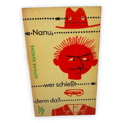 Nanu wer schießt denn da Lothar Kusche 1960 Aufbau Verlag DDR Taschenbuch Kurz - Bild 1 von 4