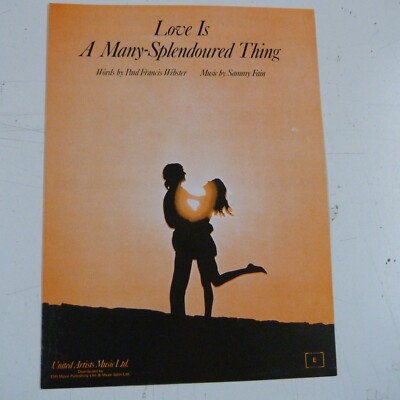 Lied Shee LOVE IS A MANY-SPLENDOURED THING Paul Francis Webster, Sammy Fain