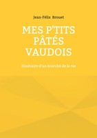 Jean-FéLix Brouet | Mes P'tits PâTéS Vaudois | Taschenbuch | FranzöSisch (2026)