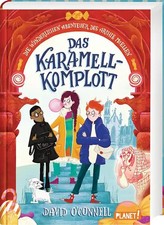 Die wunderlichen Abenteuer des Archie McEllen 1: Das Karamell-Komplott