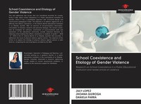 July LóPez (U. A.) | School Coexistence And Etiology Of Gender Violence | Buch