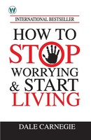 Dale Carnegie | How To Stop Worrying & Start Living | Taschenbuch | Englisch