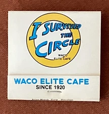 Vintage Texas Matchbook “Waco Elite Cafe - Since 1920” I SURVIVED THE CIRCLE.