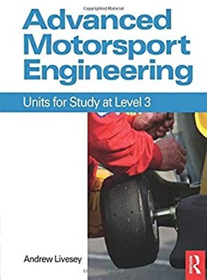 Advanced Motorsport Engineering Paperback Andrew Livesey