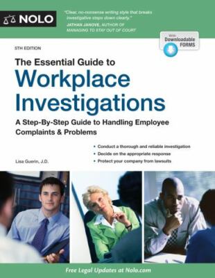 Essential Guide to Workplace Investigations : A Step-By-Step Guide to ...