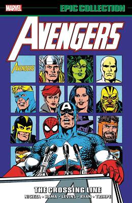 AVENGERS EPIC COLLECTION: THE CROSSING LINE [Paperback] Nicieza, Fabian; Marvel