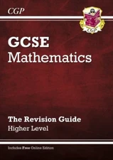 GCSE Maths Revision Guide (with Online Edition) - Higher By Rich