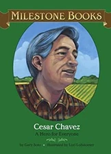 Cesar Chavez : A Hero for Everyone Library Binding Gary Soto