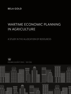 Bela Go*d | Wartime Economic Planning in Agriculture a Study in the...