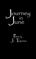 Journey In June James Tarpinian Taschenbuch Kartoniert / Broschiert Englisch