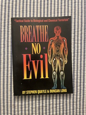 Breathe No Evil: Tactical Guide to Biological & Chemical Terrorism SC