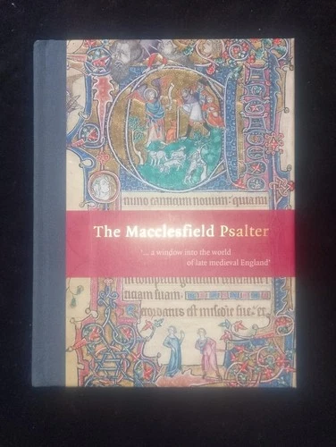 The Macclesfield Psalter late medieval illuminated manuscript HARDBACK