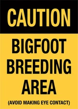 BIGFOOT BREEDING AREA Embossed Sign Man Cave Garage Bar Wall Decor  US MADE 8X12