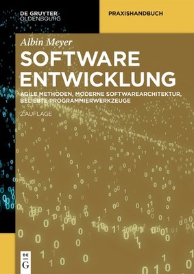 Softwareentwicklung: Agile Methoden, Moderne Softwarearchite...