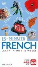 15-Minute French: Learn in Just 12 Weeks (DK ...