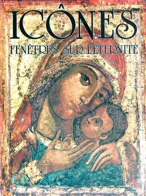 ICONES. FENSTER ZUR EWIGKEIT AA.VV. ARTBOOK INTERNATIONAL 1986 \ GEBUNDEN