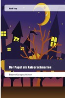 Mark Sarg | Der Papst Als Kaiserschmarren | Taschenbuch | Deutsch (2019) | 52 S.