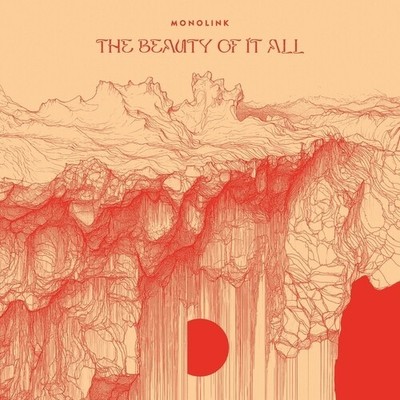 Monolink - The Beauty Of It All [New Vinyl LP]