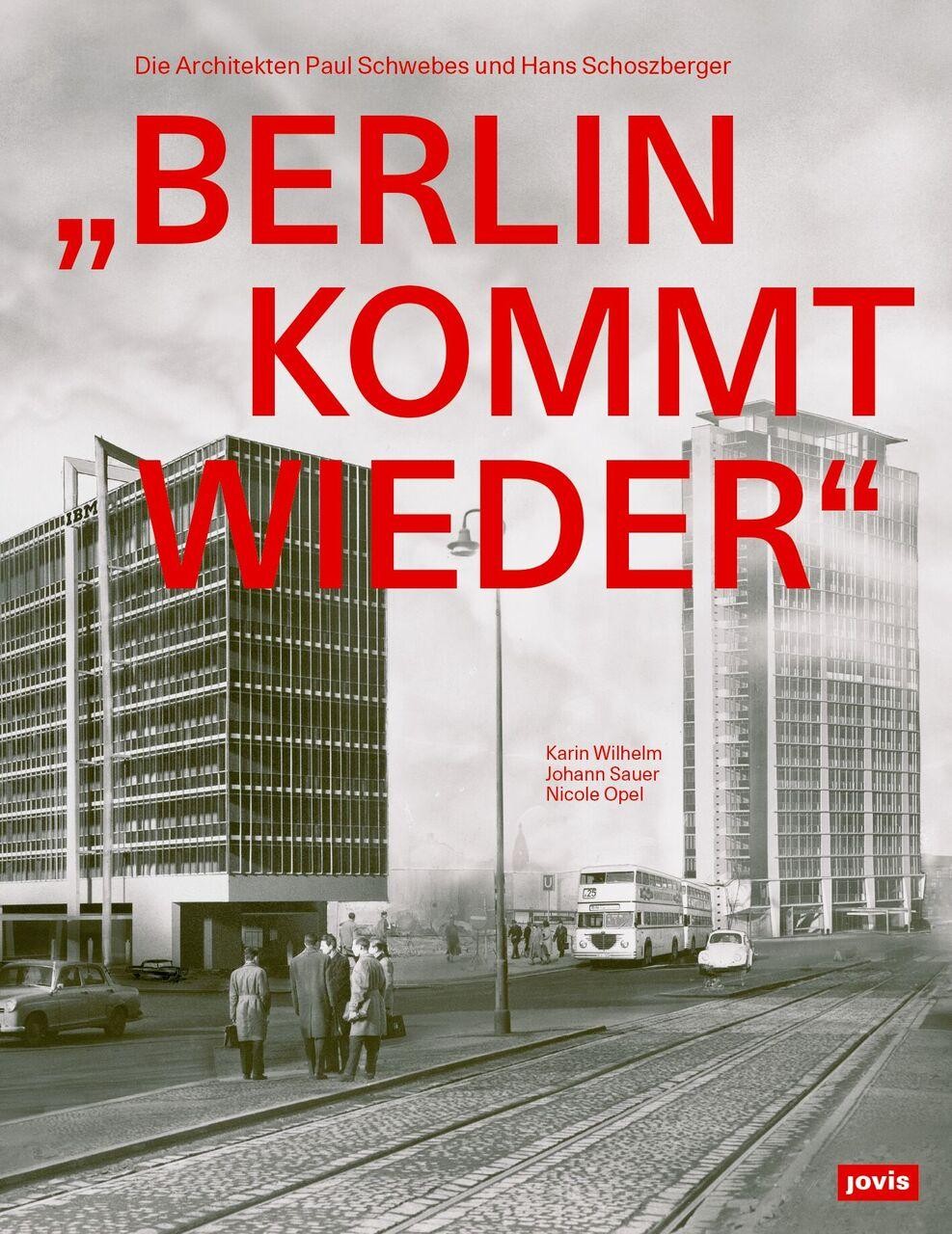 \""Berlin kommt wieder\"" Johann Sauer