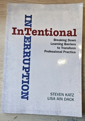 Intentional Interruption: Breaking Down Learning Barriers to Transform by Katz