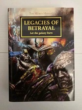 Legacies of Betrayal 2014 Hardback 1st Print Horus Heresy Book XXXI Black Librar