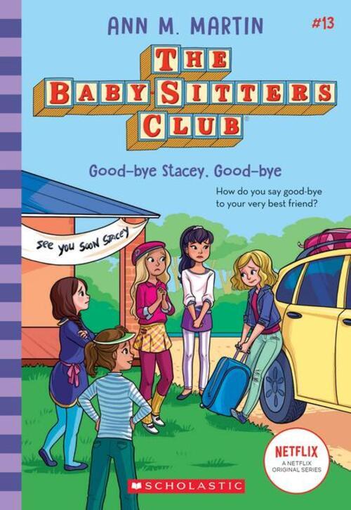 Thumbnail - Ann M Martin | Good-bye Stacey, Good-bye (the Baby-sitters Club 13) |