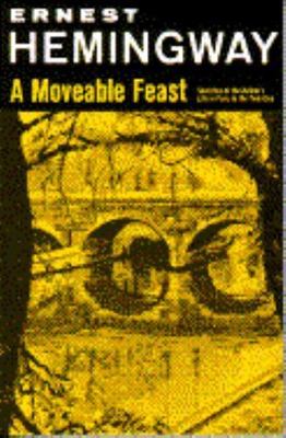 A Moveable Feast by Ernest Hemingway