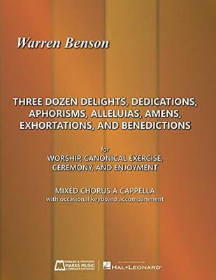 Three Dozen Delights, Dedications, Aphorisms, Alleluias, Amens, Exhortations ...