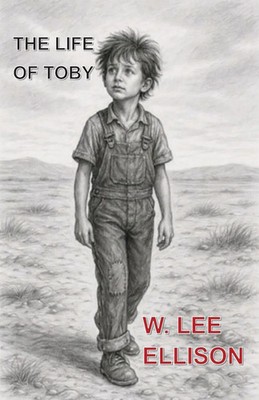 W. Lee Ellison | THE LIFE OF TOBY | Taschenbuch | Englisch (2026)