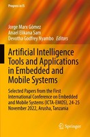 Artificial Intelligence Tools And Applications In Embedded And Mobile Systems An