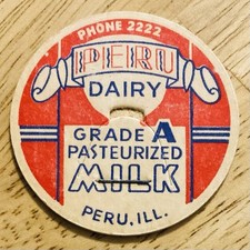 MILK BOTTLE CAP~PERU DAIRY FARM, PERU, ILLINOIS.