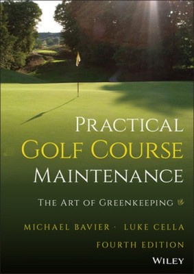 Praktische Golfplatzpflege: Die Kunst des Greenkeeping von Michael Bavier
