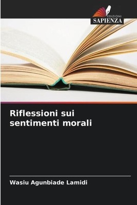 Riflessioni sui sentimenti morali | Wasiu Agunbiade Lamidi | Italienisch | Buch