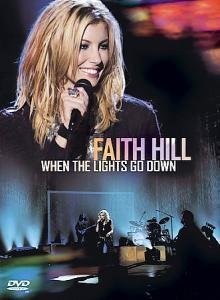 Faith Hill: When The Lights Go Down