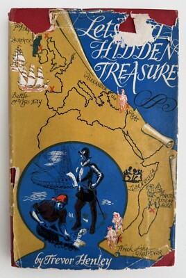Let s Find Hidden Treasure by Trevor Henley Illustrated Lunt Roberts 1947 1st Ed